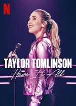 Watch Taylor Tomlinson: Have It All (TV Special 2024) 123movieshub