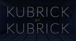 Watch Kubrick by Kubrick 123movieshub