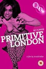 Watch Primitive London 123movieshub