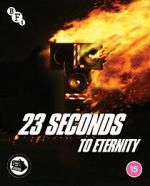 Watch 23 Seconds to Eternity 123movieshub