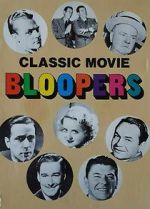 Watch Classic Movie Bloopers 123movieshub