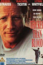 Watch Thicker Than Blood The Larry McLinden Story 123movieshub