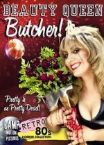Watch Beauty Queen Butcher 123movieshub