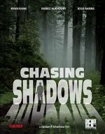 Watch Chasing Shadows 123movieshub