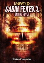 Watch Cabin Fever 2: Spring Fever 123movieshub