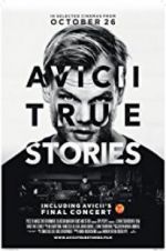 Watch Avicii: True Stories 123movieshub