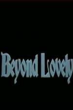 Watch Beyond Lovely 123movieshub