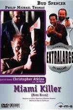 Watch Extralarge: Miami Killer 123movieshub