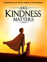 Watch Kindness Matters 123movieshub