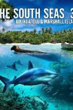 Watch The South Seas 3D Bikini Atoll & Marshall Islands 123movieshub