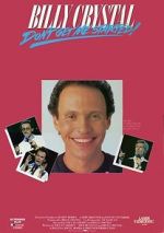 Watch Billy Crystal: Don\'t Get Me Started - The Billy Crystal Special 123movieshub