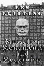 Watch Ben Building: Mussolini, Monuments and Modernism 123movieshub