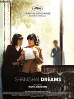 Watch Shanghai Dreams 123movieshub