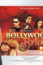 Watch My Bollywood Bride 123movieshub