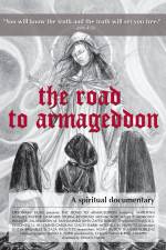 Watch The Road to Armageddon A Spiritual Documentary 123movieshub