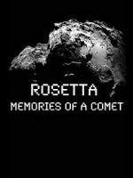 Watch Rosetta: Memories of a Comet 123movieshub