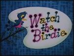 Watch Watch the Birdie (Short 1958) 123movieshub