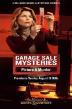 Watch Garage Sale Mysteries: Picture a Murder 123movieshub