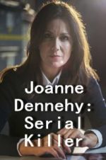 Watch Joanne Dennehy: Serial Killer 123movieshub