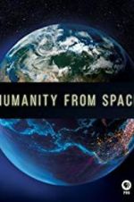 Watch Humanity from Space 123movieshub