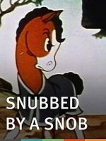 Watch Snubbed by a Snob (Short 1940) 123movieshub