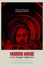Watch Horror Movie: A Low Budget Nightmare 123movieshub