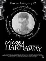 Watch Mickey Hardaway 123movieshub