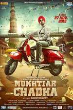 Watch Mukhtiar Chadha 123movieshub