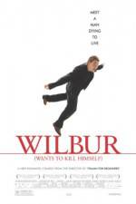 Watch Wilbur Wants to Kill Himself 123movieshub