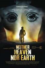 Watch Neither Heaven Nor Earth 123movieshub