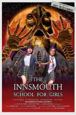 Watch The Innsmouth School for Girls 123movieshub