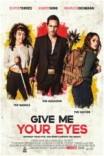 Watch Give Me Your Eyes 123movieshub