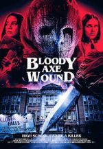 Bloody Axe Wound 123movieshub