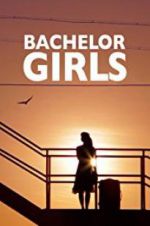 Watch Bachelor Girls 123movieshub
