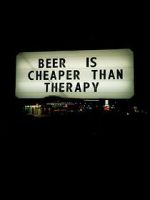 Watch Beer Is Cheaper Than Therapy 123movieshub