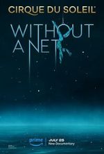 Watch Cirque du Soleil: Without a Net 123movieshub