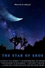 Watch The Star of Eros 123movieshub