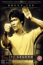 Watch Bruce Lee, the Legend 123movieshub