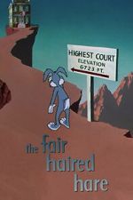 Watch The Fair Haired Hare (Short 1951) 123movieshub