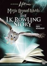 Watch Magic Beyond Words: The J.K. Rowling Story 123movieshub