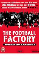 Watch The Football Factory 123movieshub