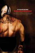 Watch Wrestlemaniac (El Mascarado Massacre) 123movieshub