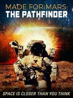 Watch Made for Mars: The Pathfinder 123movieshub