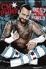 Watch WWE: CM Punk - Best in the World 123movieshub