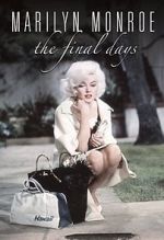 Watch Marilyn Monroe: The Final Days 123movieshub