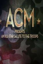 Watch ACM Presents An All-Star Tribute to the Troops 2014 123movieshub