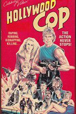 Watch Hollywood Cop 123movieshub