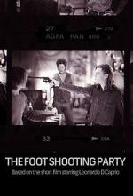 Watch The Foot Shooting Party 123movieshub