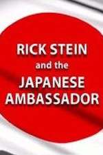 Watch Rick Stein and the Japanese Ambassador 123movieshub