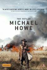 Watch The Outlaw Michael Howe 123movieshub